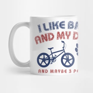 I LIKE BMX AND MY DOG Mug